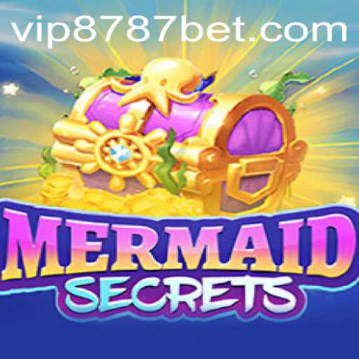 Discover the Enchanting World of MermaidSecrets: Dive into the Exciting Gameplay Offered by 8787bet