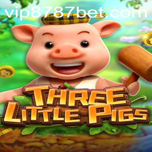 Discover the Magical World of 'Three Little Pigs' with '8787bet'